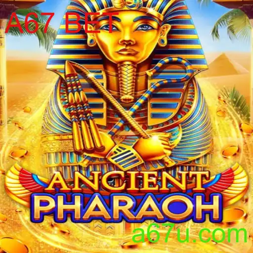 Descubra o Fascinante Mundo de AncientPharaoh e a Estratégia A67 BET