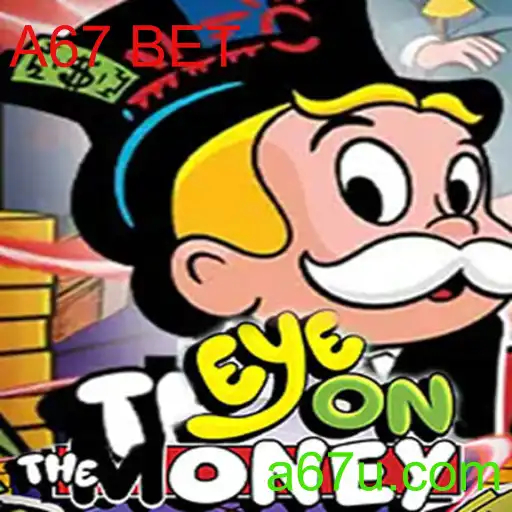 Descubra o Fascinante Mundo de EyeOnTheMoney: O Jogo de Apostas A67 BET