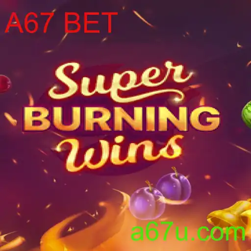 Explorando o Universo de 'SuperBurningWins' com A67 BET